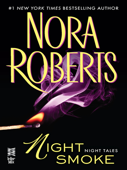 Title details for Night Smoke by Nora Roberts - Wait list